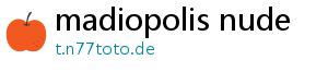 madiopolis nude