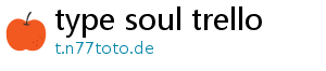 type soul trello